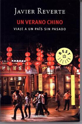 Reverte |  Un verano chino : viaje a un país sin pasado | Buch |  Sack Fachmedien