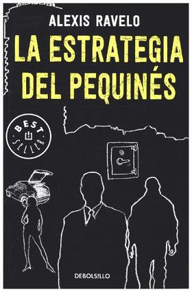 Ravelo |  La estrategia del pequinés | Buch |  Sack Fachmedien