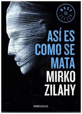 Zilahy |  Así es como se mata | Buch |  Sack Fachmedien