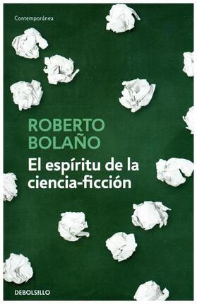Bolaño |  El espíritu de la ciencia-ficción | Buch |  Sack Fachmedien