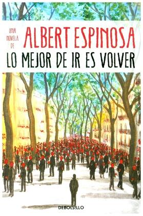 Espinosa |  Lo mejor de ir es volver | Buch |  Sack Fachmedien