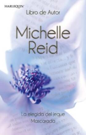 Reid |  La elegida del jeque / Mascarada | eBook | Sack Fachmedien