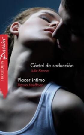 Kenner / Kauffman |  Cóctel de seducción - Placer íntimo | eBook | Sack Fachmedien