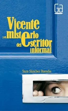Sánchez Buendía |  Vicente y el misterio del escritor informal | eBook | Sack Fachmedien