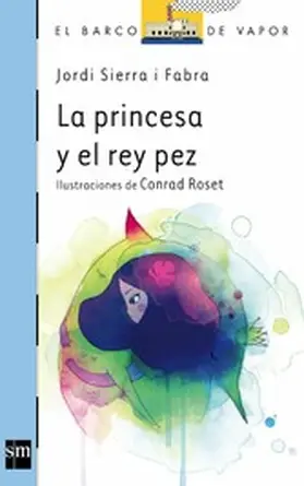 Sierra I Fabra |  La princesa y el pez rey | eBook | Sack Fachmedien