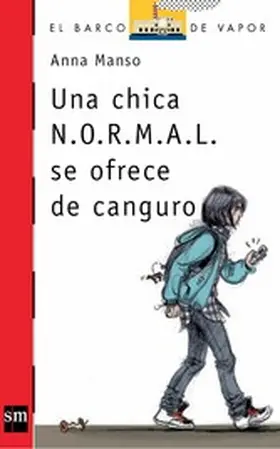 Manso Munné |  Una chica N.O.R.M.A.L. se ofrece de canguro | eBook | Sack Fachmedien