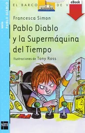 Simon |  Pablo Diablo y la Supermáquina del tiempo | eBook | Sack Fachmedien