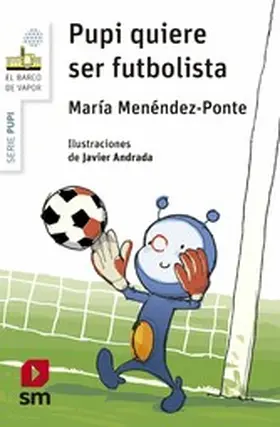 Menéndez-Ponte |  Pupi quiere ser futbolista | eBook | Sack Fachmedien