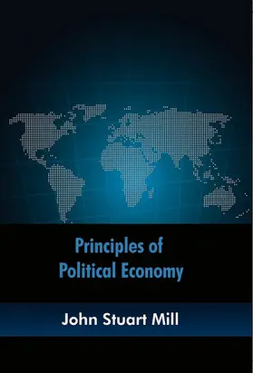 Stuart Mill |  Principles of Political Economy | eBook | Sack Fachmedien