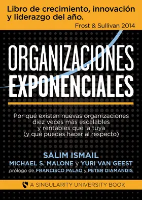 Ismail / Malone / Geest |  Organizaciones Exponenciales | eBook | Sack Fachmedien