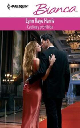 Raye Harris |  CAUTIVA Y PROHIBIDA | eBook | Sack Fachmedien