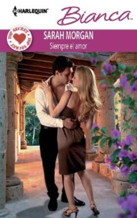 Morgan |  Siempre el amor | eBook | Sack Fachmedien