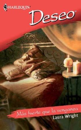 Wright |  Más fuerte que la venganza | eBook | Sack Fachmedien