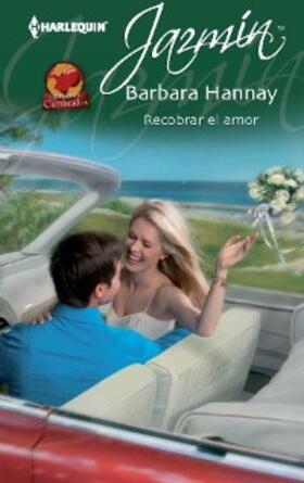 Hannay |  Recobrar el amor | eBook | Sack Fachmedien