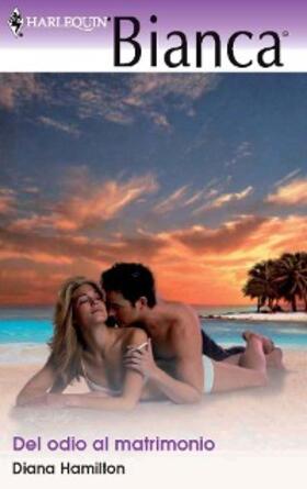 Hamilton |  Del odio al matrimonio | eBook | Sack Fachmedien