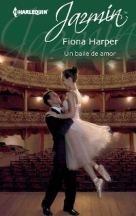 Harper |  Un baile de amor | eBook | Sack Fachmedien