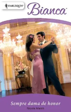 Marsh |  Sempre dama de honor | eBook | Sack Fachmedien