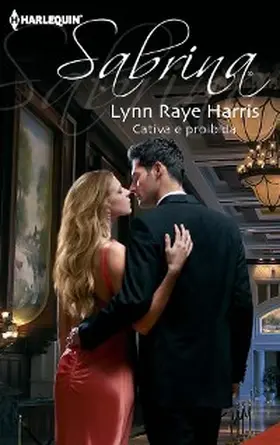 Raye Harris |  CATIVA E PROIBIDA | eBook | Sack Fachmedien