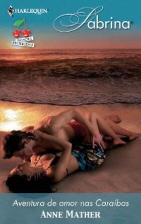 Mather |  Aventura de amor nas caraíbas | eBook | Sack Fachmedien