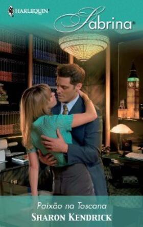 Kendrick |  Paixão na toscana | eBook | Sack Fachmedien