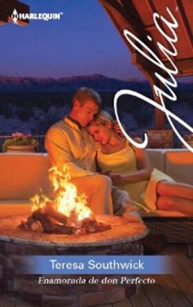 Southwick |  Enamorada de don perfecto | eBook | Sack Fachmedien