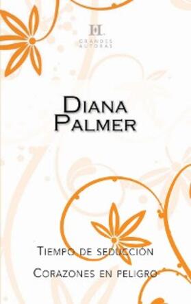 Palmer |  Tiempo de seducción - Corazones en peligro | eBook | Sack Fachmedien