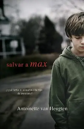 Heugten |  Saving Max | eBook | Sack Fachmedien