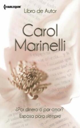 Marinelli |  ¿Por dinero o por amor? - Esposa para siempre | eBook | Sack Fachmedien