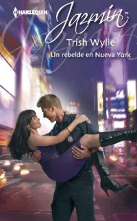 Wylie |  Un rebelde en Nueva York | eBook | Sack Fachmedien