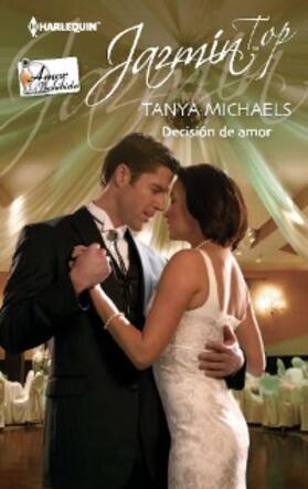 Michaels |  Decisión de amor | eBook | Sack Fachmedien
