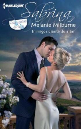 Milburne |  INIMIGOS DIANTE DO ALTAR | eBook | Sack Fachmedien