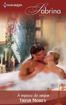 Morey |  A esposa do xeque | eBook | Sack Fachmedien