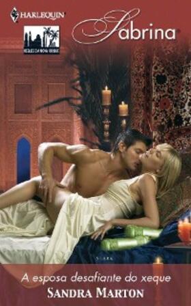 Marton |  A esposa desafiante do xeque | eBook | Sack Fachmedien