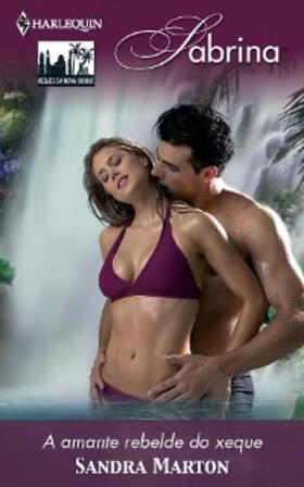 Marton |  A amante rebelde do xeque | eBook | Sack Fachmedien