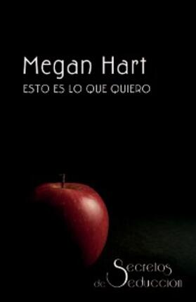 Hart |  Esto es lo que quiero | eBook | Sack Fachmedien