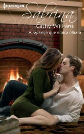 Williams |  A RAPARIGA QUE NUNCA OLHARA | eBook | Sack Fachmedien