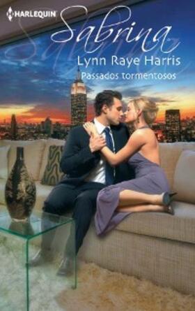 Raye Harris |  PASSADOS TORMENTOSOS | eBook | Sack Fachmedien