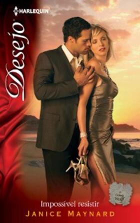 Maynard |  Impossível resistir | eBook | Sack Fachmedien