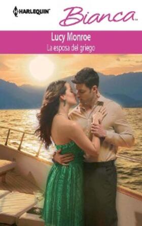 Monroe |  LA ESPOSA DEL GRIEGO | eBook | Sack Fachmedien