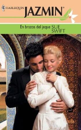 Swift |  En brazos del jeque | eBook | Sack Fachmedien