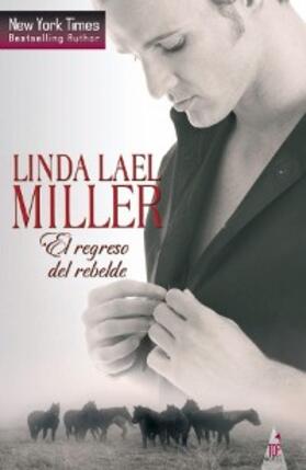 Miller |  El regreso del rebelde | eBook | Sack Fachmedien
