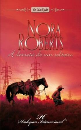 Roberts |  A derrota de um solteiro | eBook | Sack Fachmedien