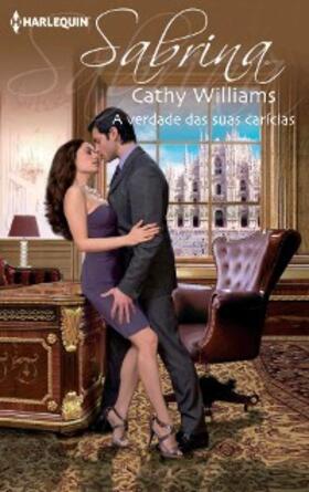 Williams |  A verdade das suas carícias | eBook | Sack Fachmedien