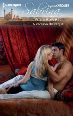 West |  A escrava do xeque | eBook | Sack Fachmedien