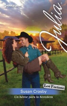 Crosby |  Un héroe para la heredera | eBook | Sack Fachmedien