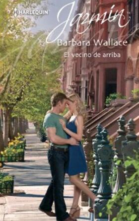 Wallace |  El vecino de arriba | eBook | Sack Fachmedien
