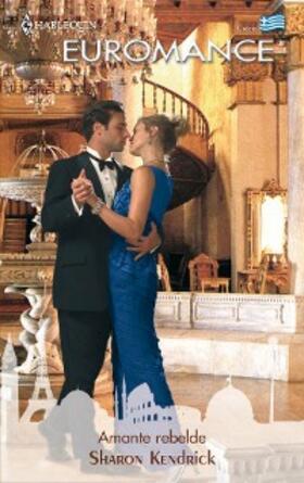 Kendrick |  Amante rebelde | eBook | Sack Fachmedien