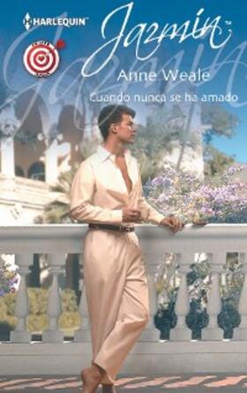 Weale |  Cuando nunca se ha amado | eBook | Sack Fachmedien