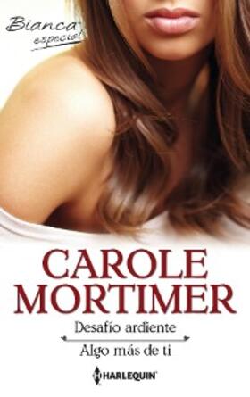 Mortimer |  Desafío ardiente - Algo más de ti | eBook | Sack Fachmedien