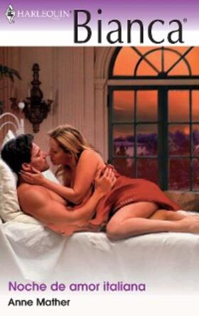 Mather |  Noche de amor italiana | eBook | Sack Fachmedien